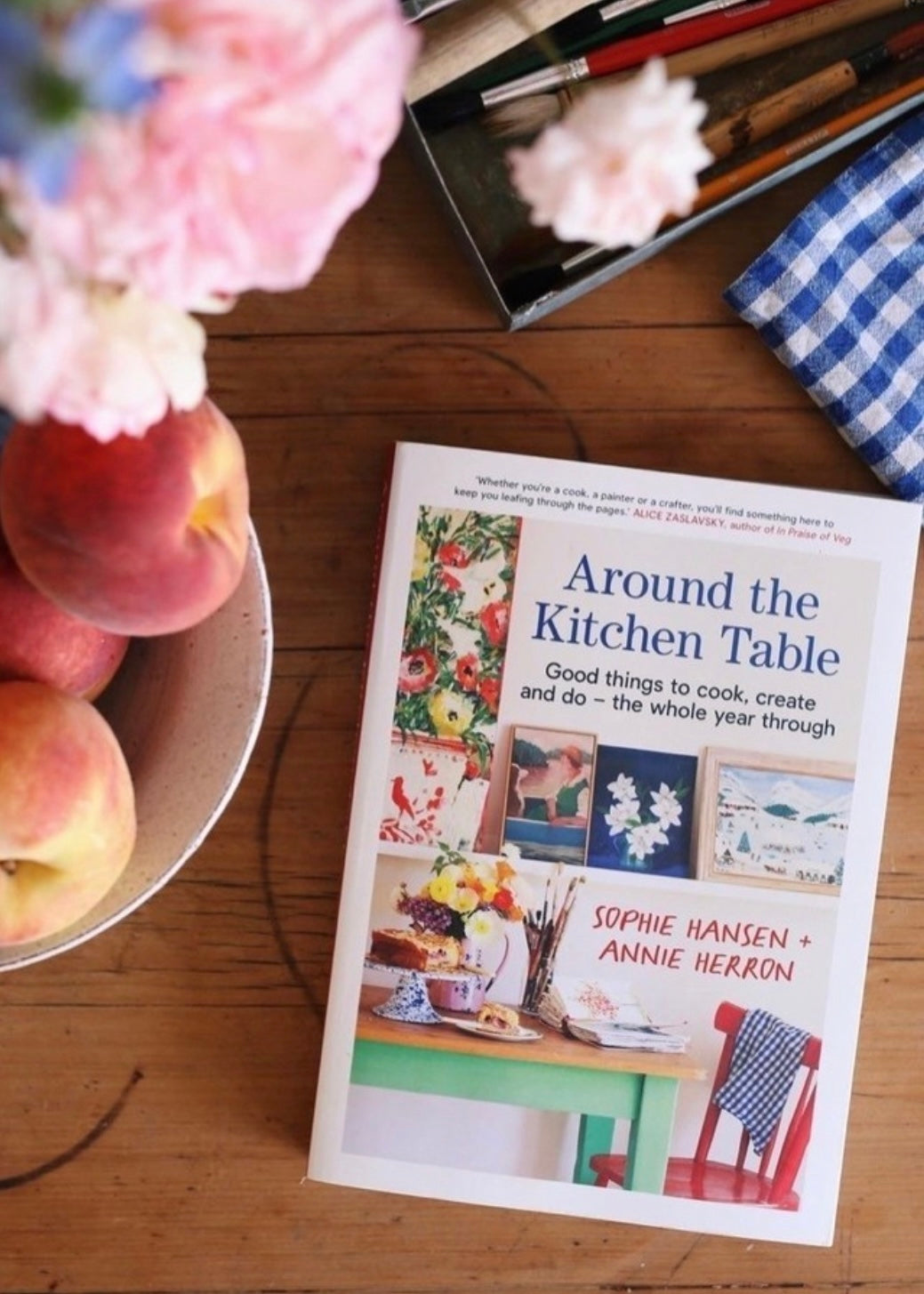 Around the Kitchen Table ~ Sophie Hansen