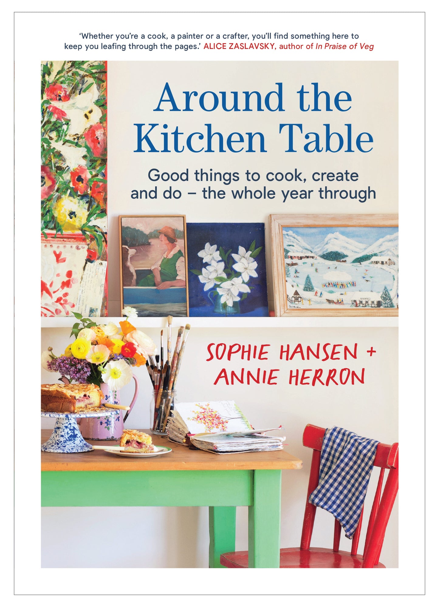 Around the Kitchen Table ~ Sophie Hansen